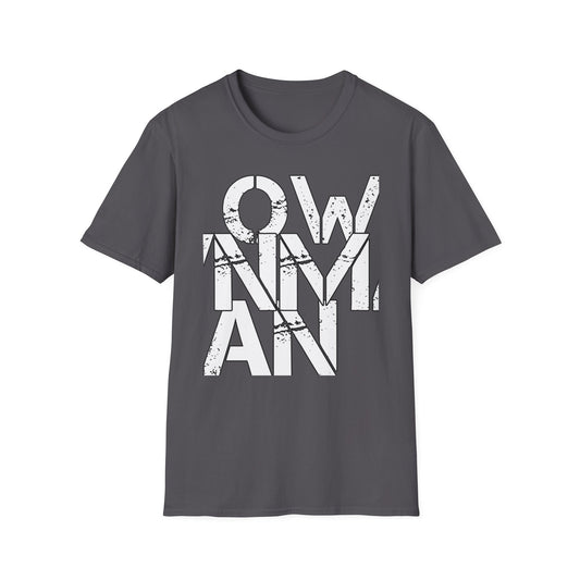 OWN MAN Unisex Softstyle T-Shirt